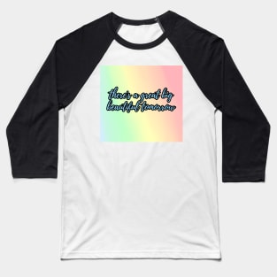 Great Big Beautiful Tomorrow Rainbow Baseball T-Shirt